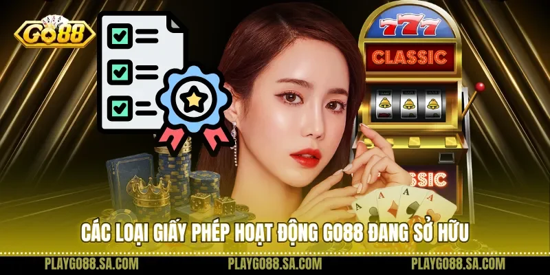 Các loại giấy phép hoạt động Go88 đang sở hữu