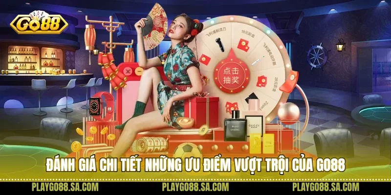 Đánh giá chi tiết những ưu điểm vượt trội của Go88