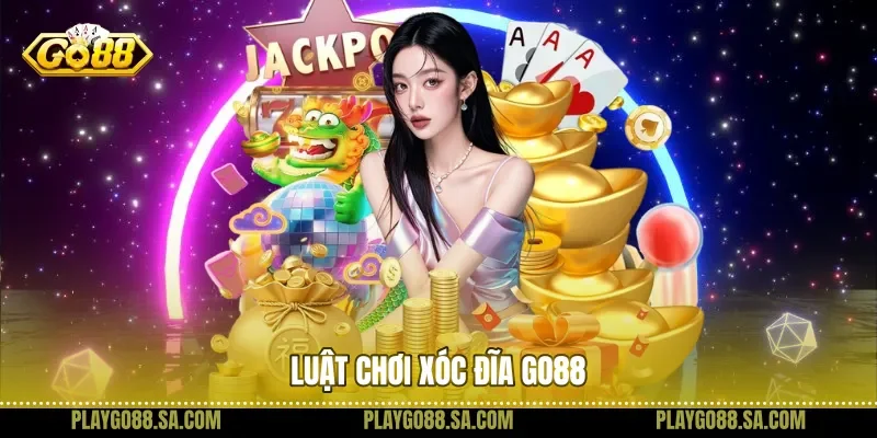 Luật chơi xóc đĩa Go88