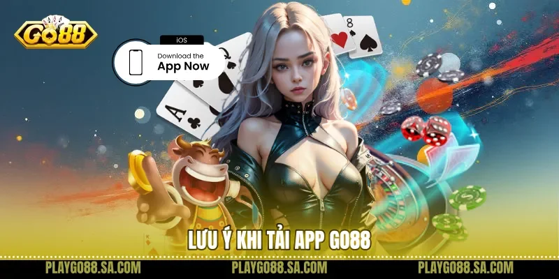 Lưu Ý Khi tải app Go88