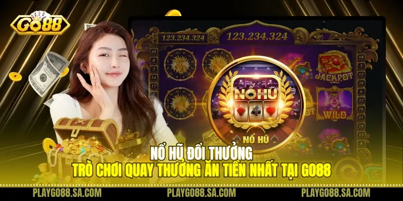 Nổ Hũ Đổi Thưởng