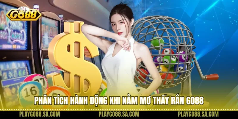 Phân tích hành động khi nằm mơ thấy rắn Go88