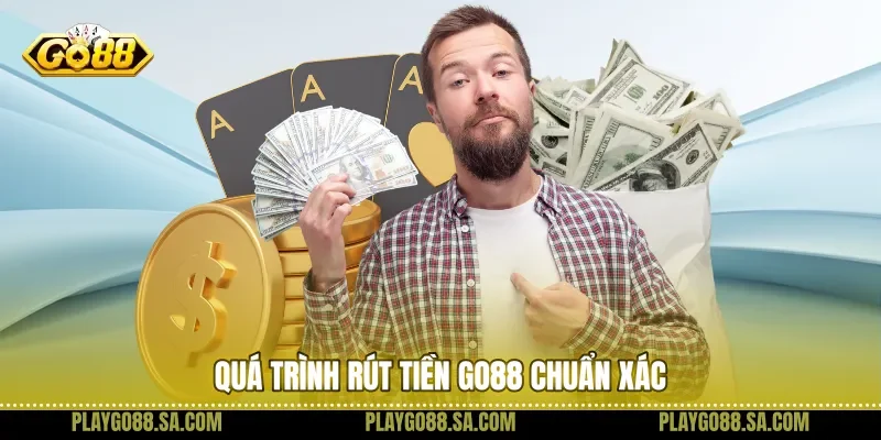 Quá trình rút tiền chuẩn xác