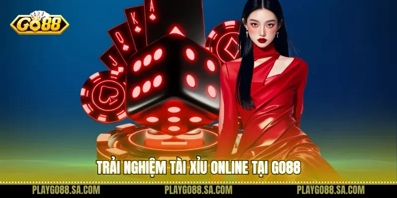 Trải nghiệm tài xỉu online tại Go88