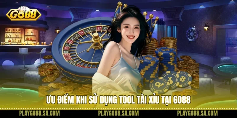 Ưu điểm khi sử dụng tool tài xỉu tại Go88